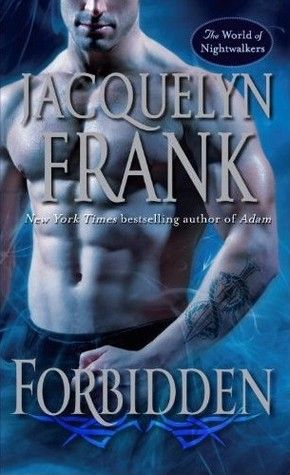 “Forbidden” by Jacquelyn Frank “Forbidden” by Jacquelyn Frank