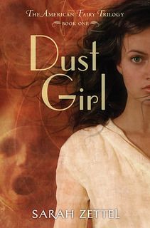 “Dust Girl” by Sarah Zettel