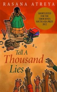 “Tell a Thousand Lies” by Rasana Atreya