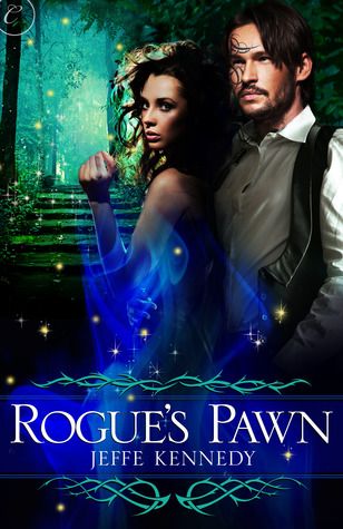 “Rogue’s Pawn” by Jeffe Kennedy “Rogue’s Pawn” by Jeffe Kennedy
