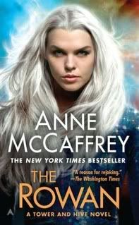 “The Rowan” by Anne McCaffrey “The Rowan” by Anne McCaffrey