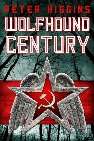“Wolfhound Century” by Peter Higgins