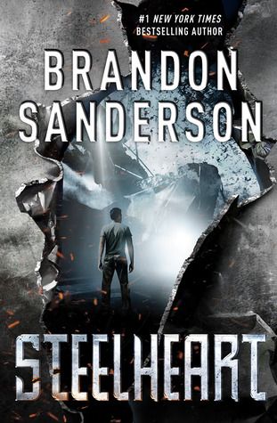 “Steelheart” by Brandon Sanderson “Steelheart” by Brandon Sanderson