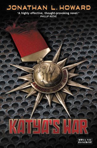 “Katya’s War” by Jonathan L. Howard