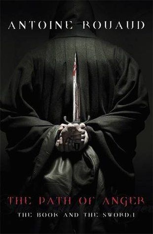 “The Path of Anger” by Antoine Rouaud