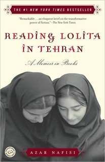 “Reading Lolita in Tehran” by Azar Nafisi “Reading Lolita in Tehran” by Azar Nafisi
