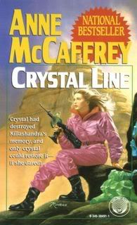 “Crystal Line” by Anne McCaffrey “Crystal Line” by Anne McCaffrey