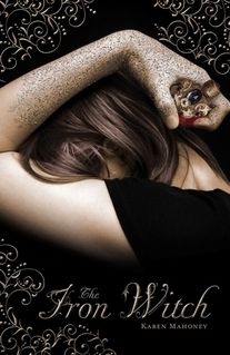 “The Iron Witch” by Karen Mahoney