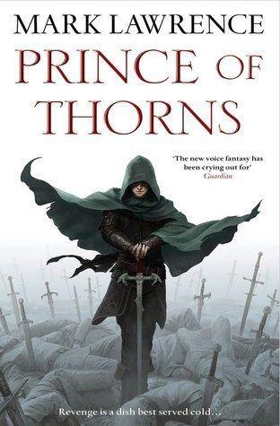 “Prince of Thorns” by Mark Lawrence