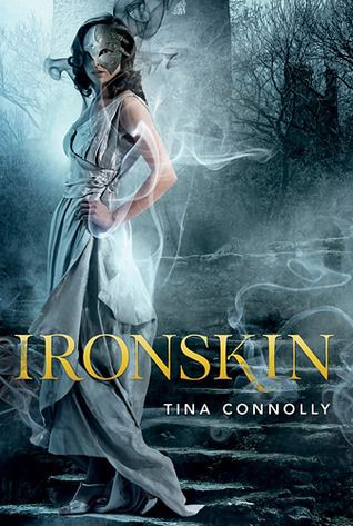 Mini Review: “Ironskin” by Tina Connolly Mini Review: “Ironskin” by Tina Connolly