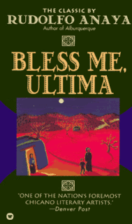 “Bless Me, Ultima” by Rudolfo Anaya