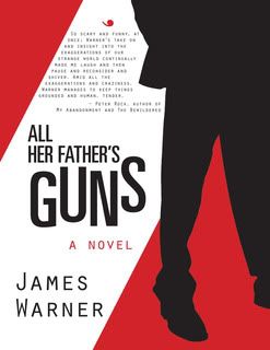 “All Her Father’s Guns” by James Warner “All Her Father’s Guns” by James Warner