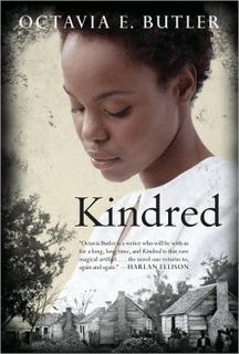 “Kindred” by Octavia Butler “Kindred” by Octavia Butler