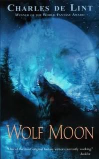 “Wolf Moon” by Charles de Lint “Wolf Moon” by Charles de Lint
