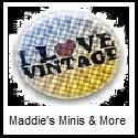 MADDIES MINIS AND MORE