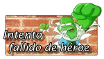 Intento Fallido De Heroe Intento Fallido De Heroe